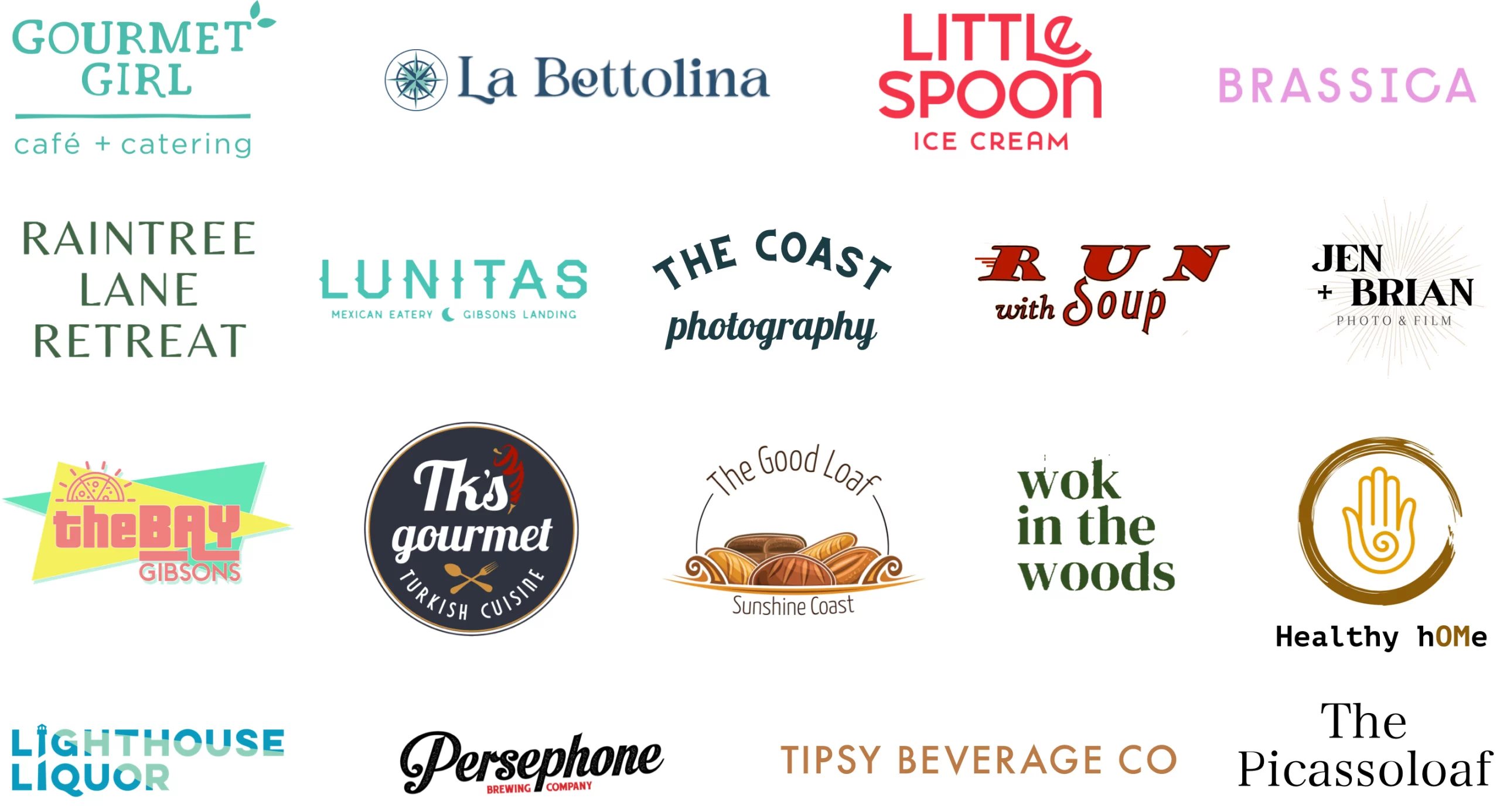 logos of Gourmet Girl, La Bettolina, Little Spoon, Brassica, Raintree Lane Retreat, Lunitas, The Picassoloaf, Run with soup, The Bay, TK's gourmet, The goodloaf, Work in the woods, Healthy hOMe, Lighthouse liquor, Persephone Brewing and Tipsy Beverage Co, Coast photo co, Jen+ Brian Photography